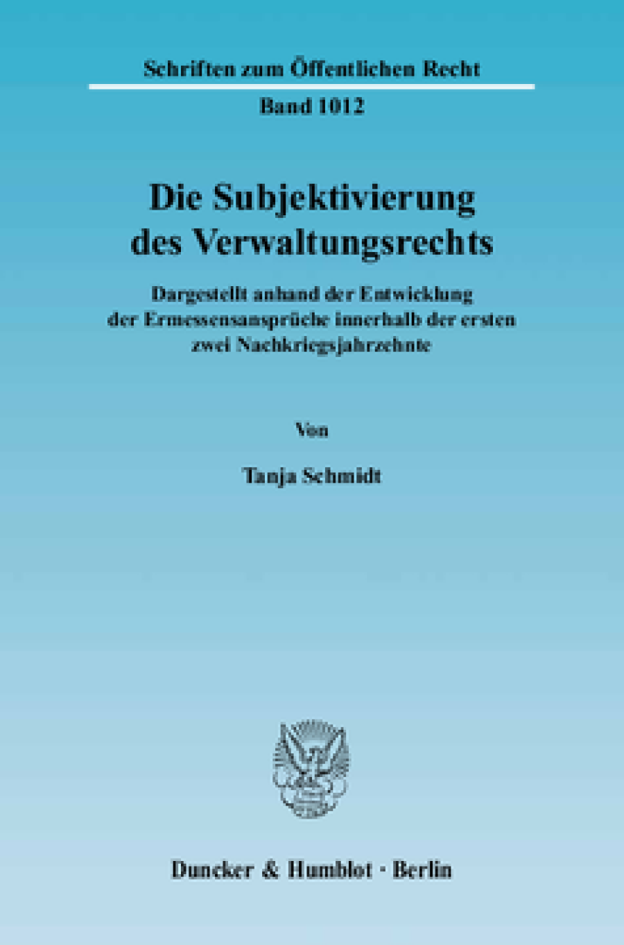 Die Subjektivierung des Verwaltungsrechts