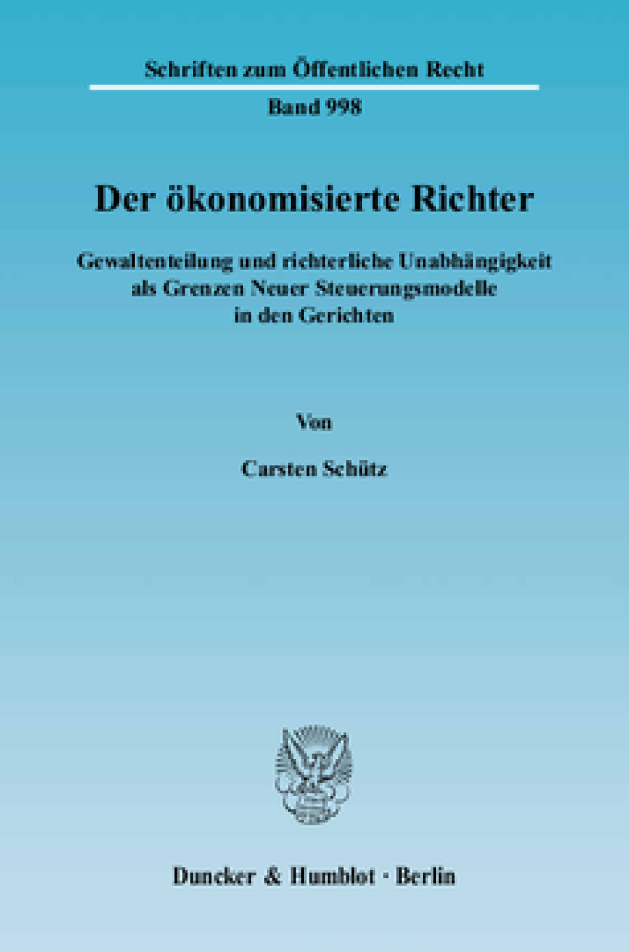 Der ökonomisierte Richter