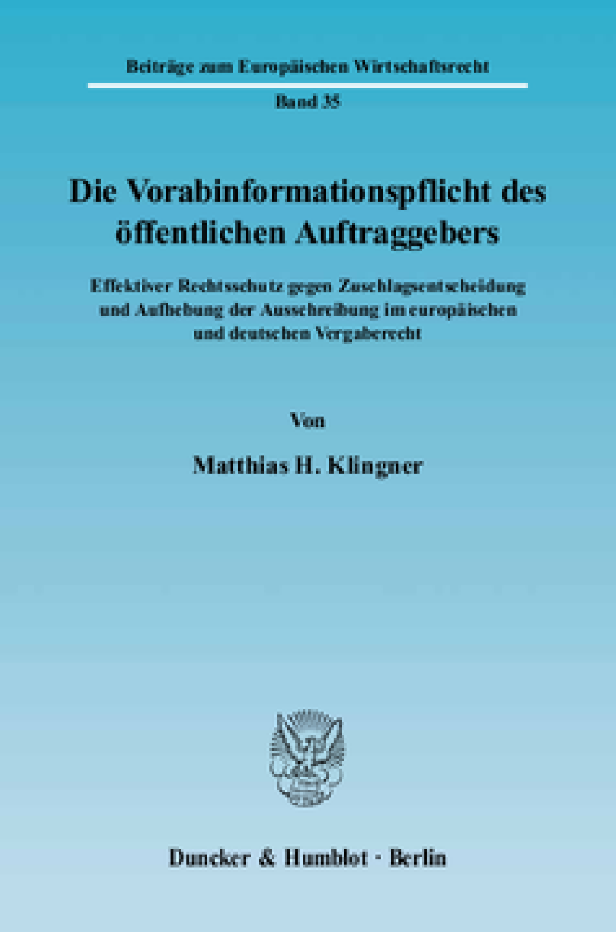 Die Vorabinformationspflicht des öffentlichen Auftraggebers