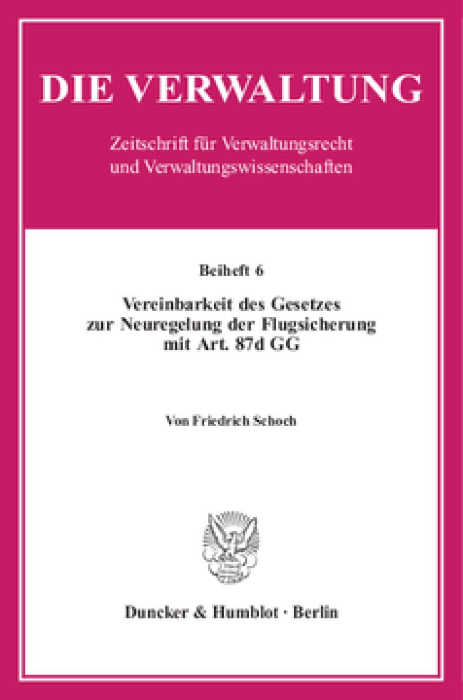 Vereinbarkeit des Gesetzes zur Neuregelung der Flugsicherung mit Art. 87d GG