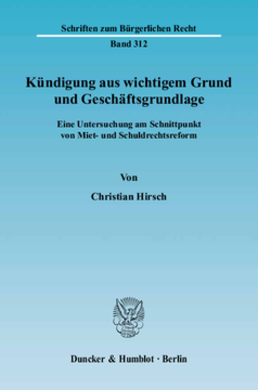 Kündigung aus wichtigem Grund und Geschäftsgrundlage