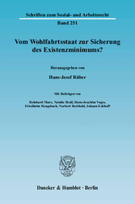 Vom Wohlfahrtsstaat zur Sicherung des Existenzminimums?