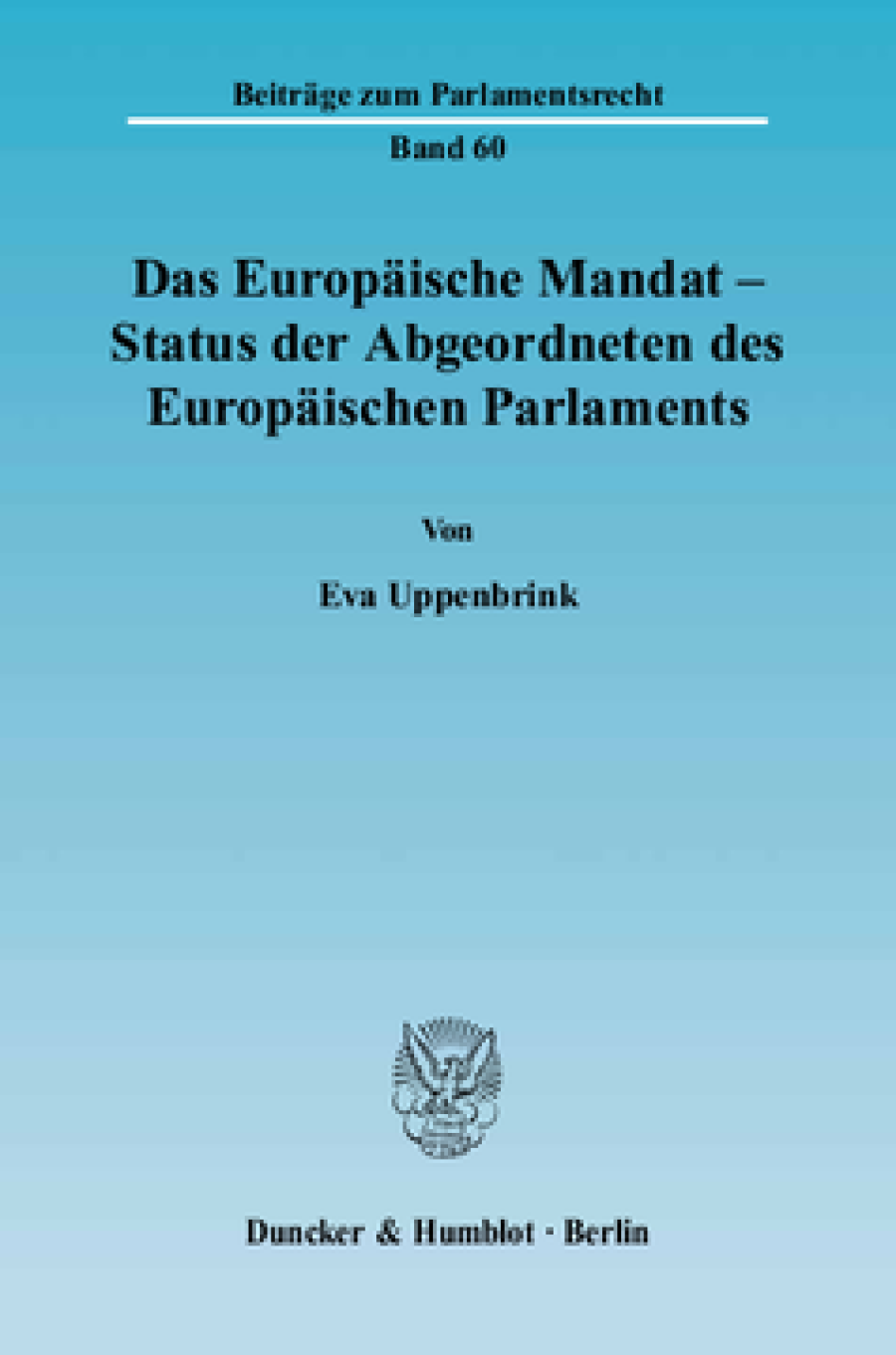 Das Europäische Mandat - Status der Abgeordneten des Europäischen Parlaments