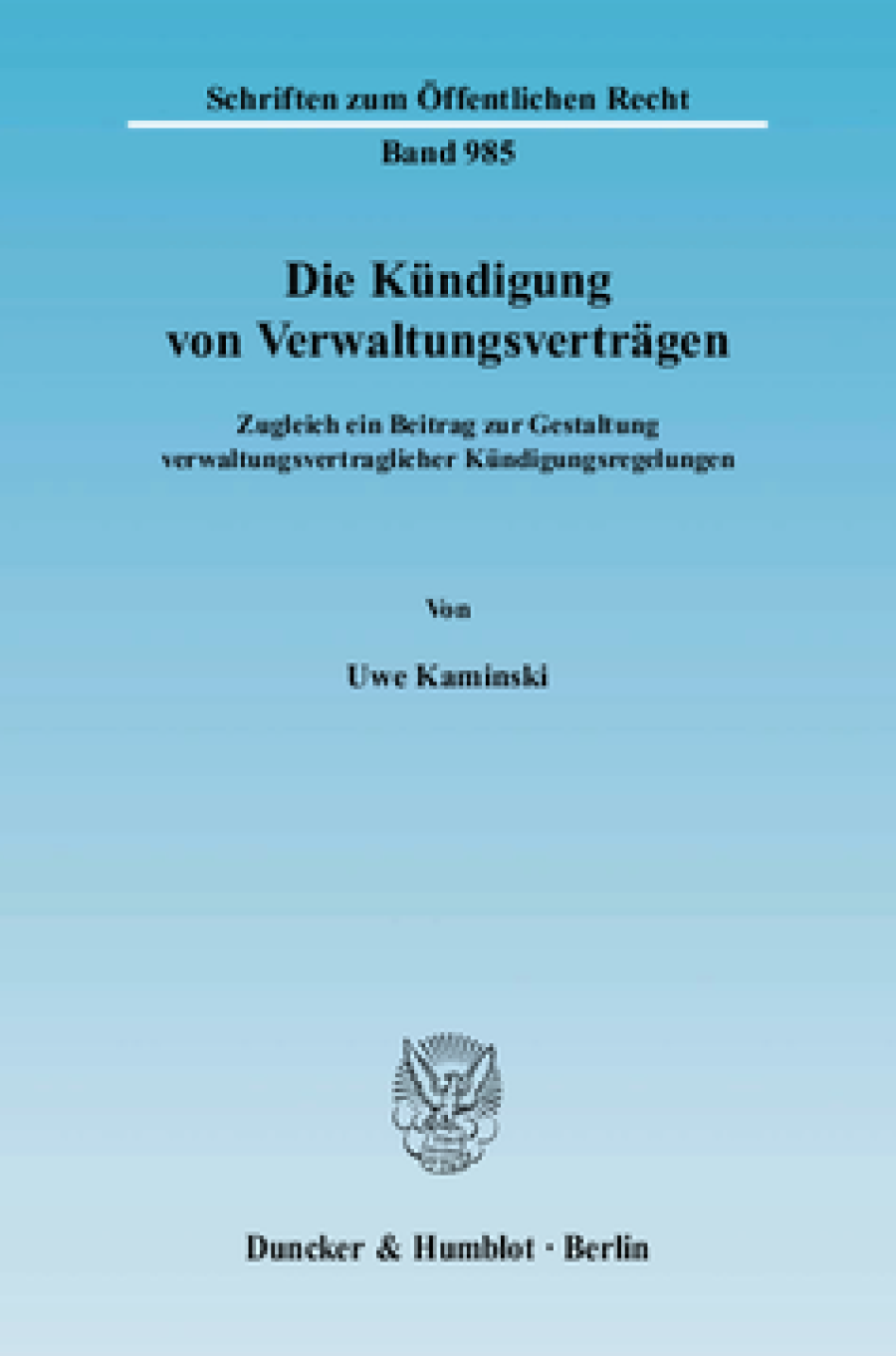 Die Kündigung von Verwaltungsverträgen
