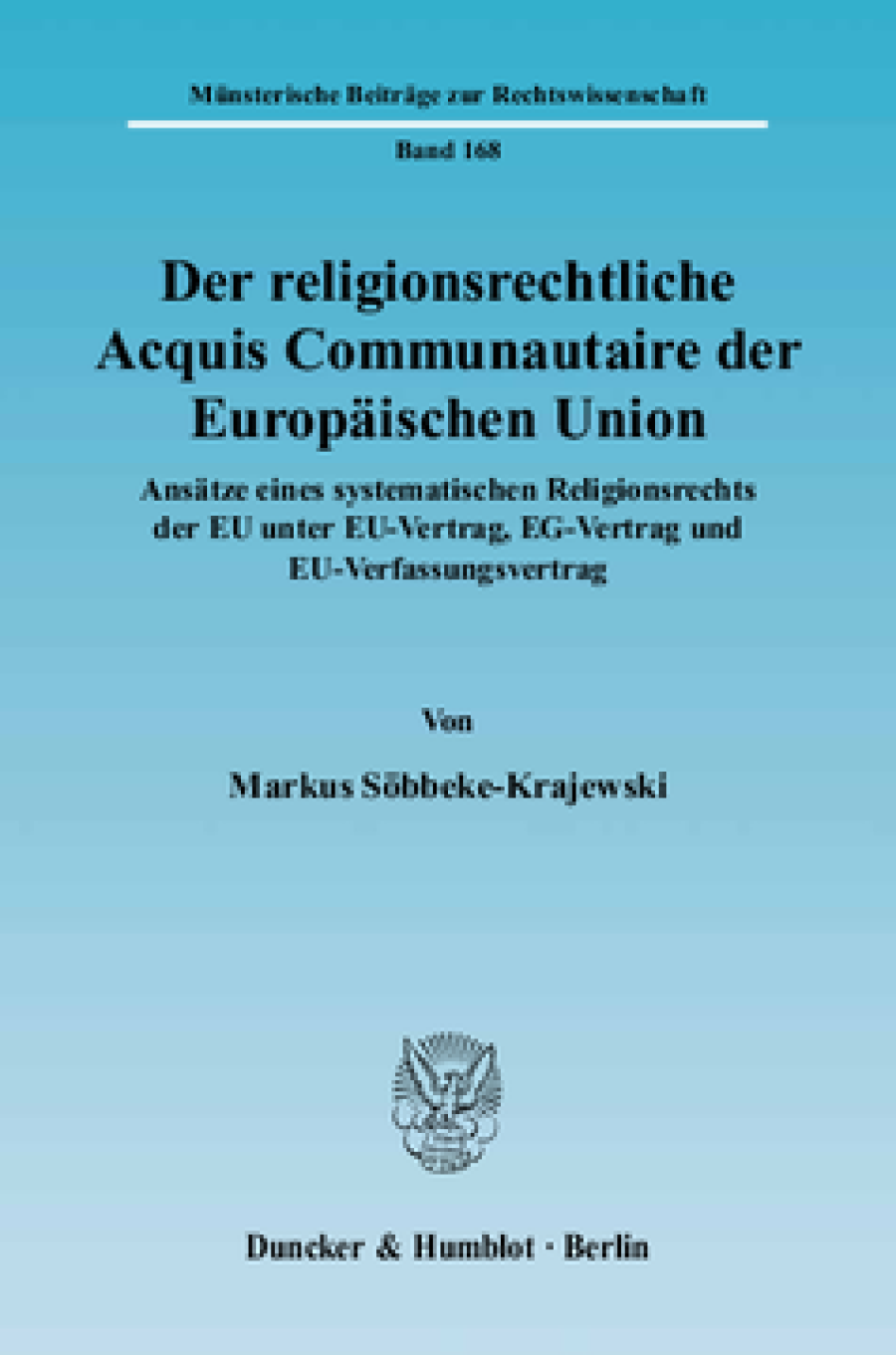 Der religionsrechtliche Acquis Communautaire der Europäischen Union