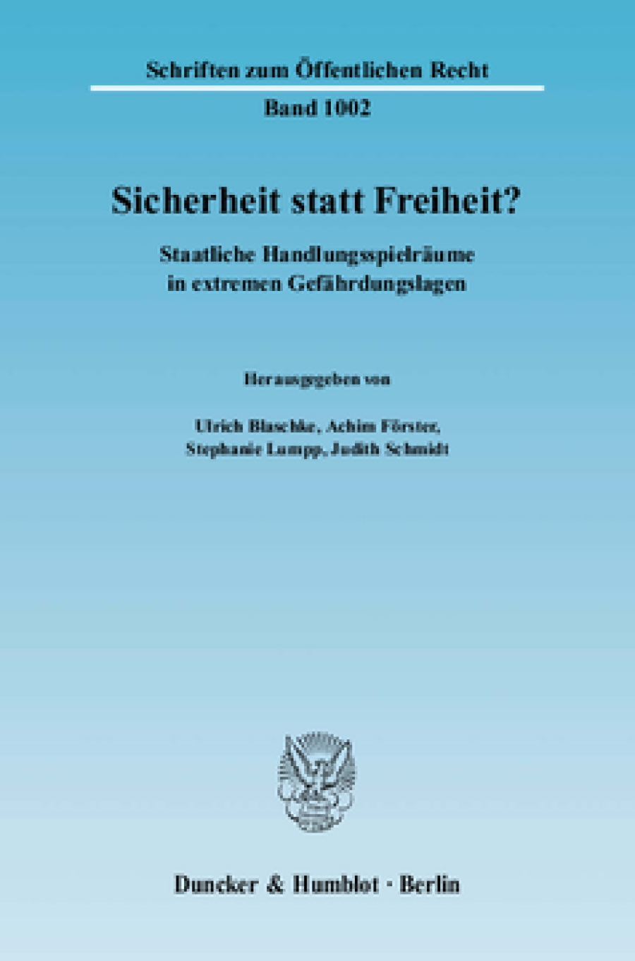 Sicherheit statt Freiheit?