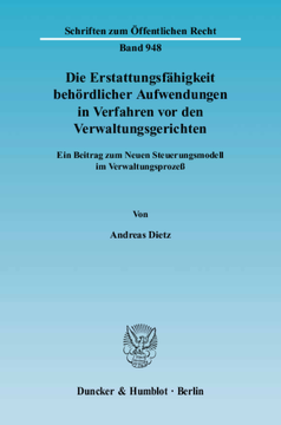 Die Erstattungsfähigkeit behördlicher Aufwendungen in Verfahren vor den Verwaltungsgerichten