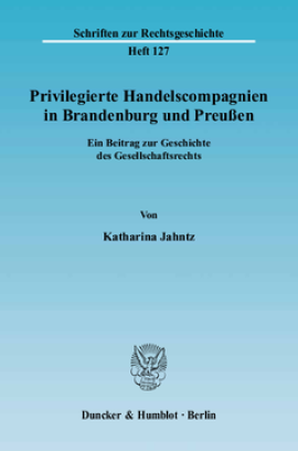 Privilegierte Handelscompagnien in Brandenburg und Preußen