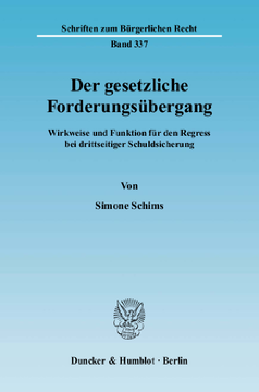Der gesetzliche Forderungsübergang
