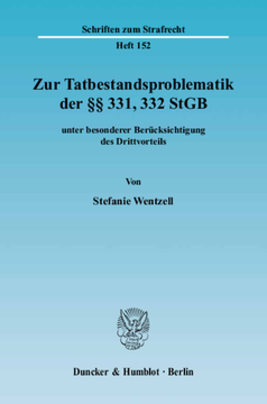 Zur Tatbestandsproblematik der §§ 331, 332 StGB