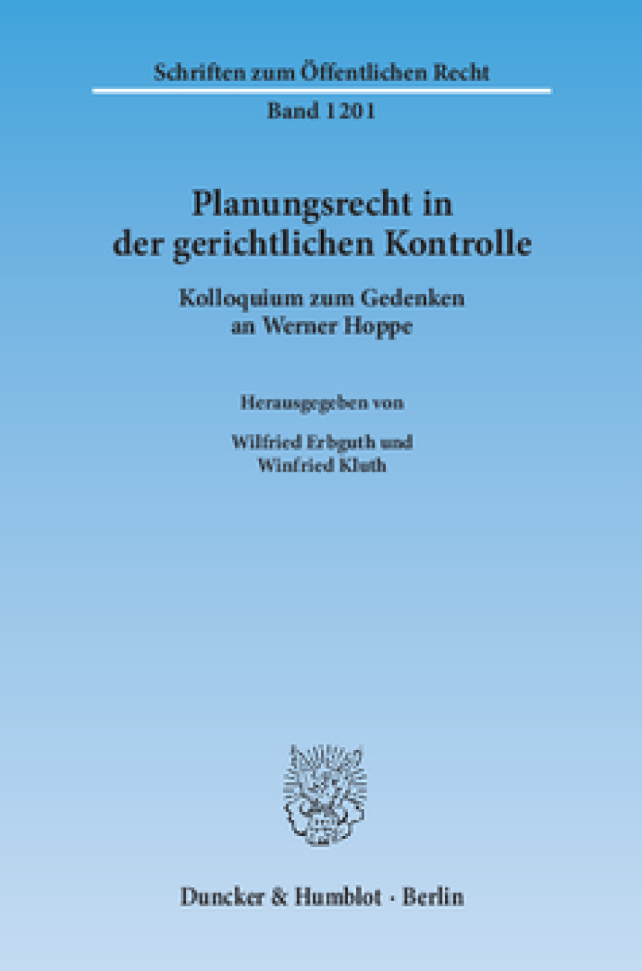 Planungsrecht in der gerichtlichen Kontrolle