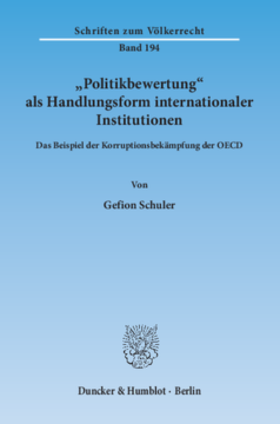 »Politikbewertung« als Handlungsform internationaler Institutionen