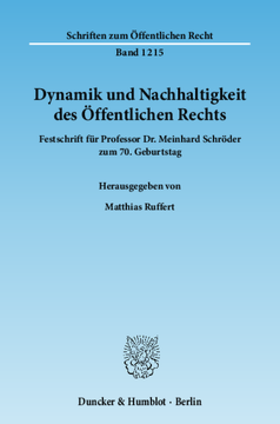 Dynamik und Nachhaltigkeit des Öffentlichen Rechts