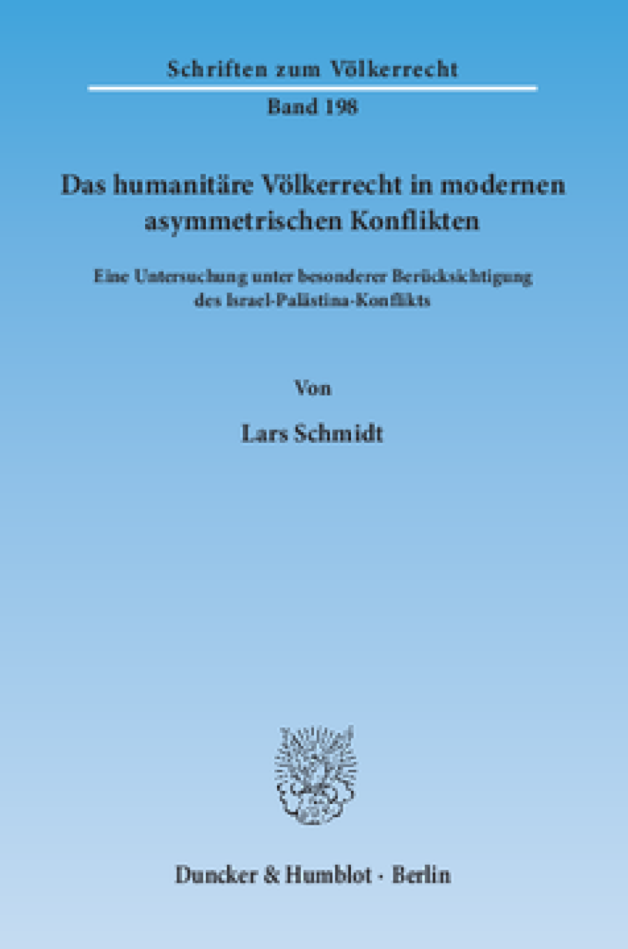 Das humanitäre Völkerrecht in modernen asymmetrischen Konflikten