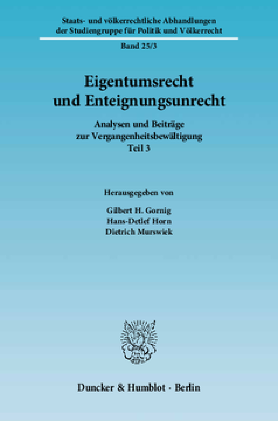 Eigentumsrecht und Enteignungsunrecht