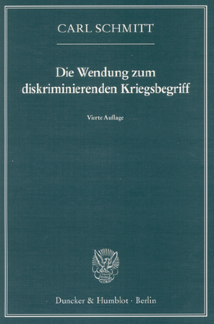 Die Wendung zum diskriminierenden Kriegsbegriff