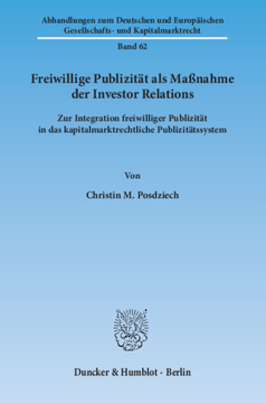 Freiwillige Publizität als Maßnahme der Investor Relations