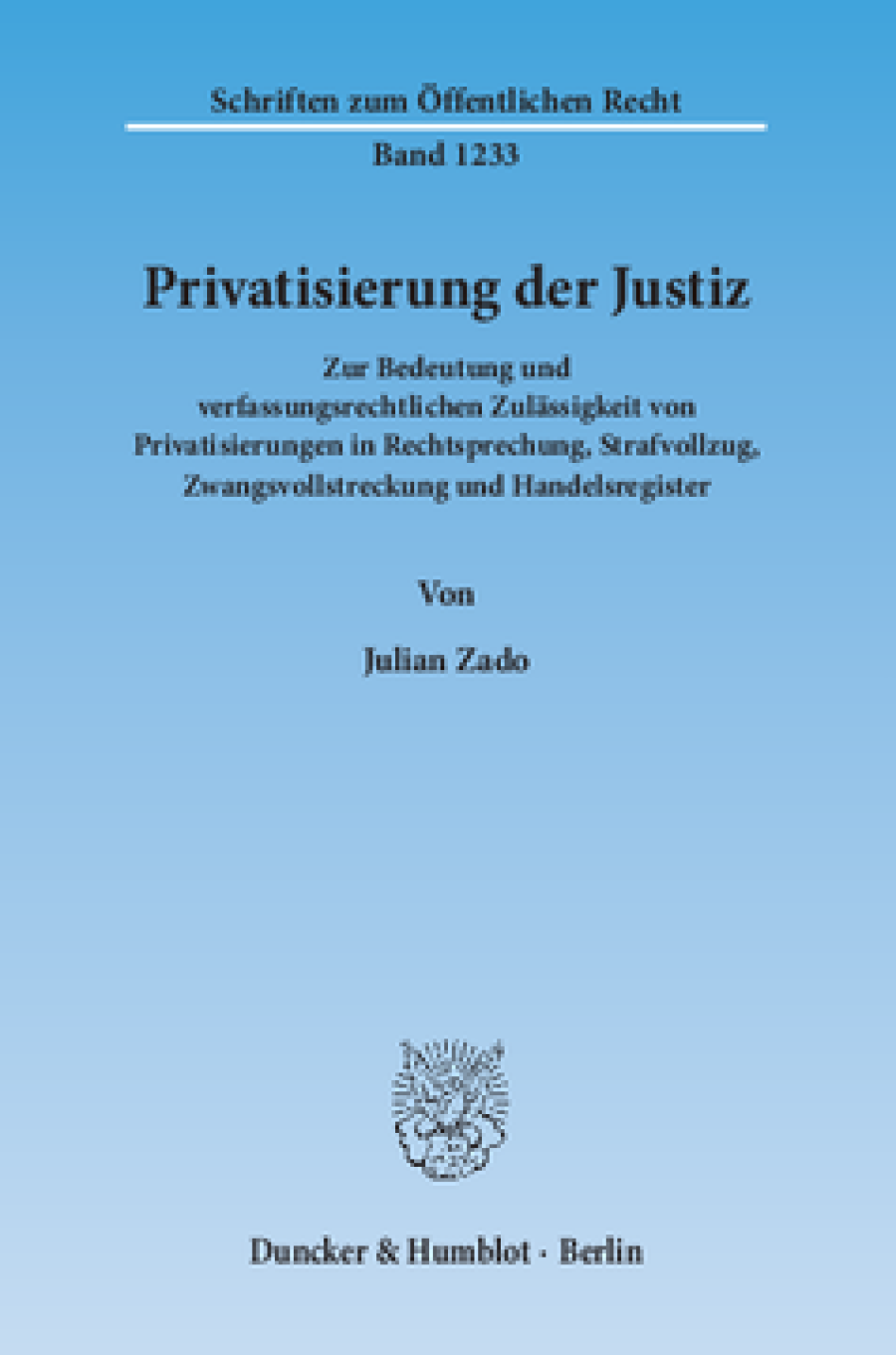 Privatisierung der Justiz