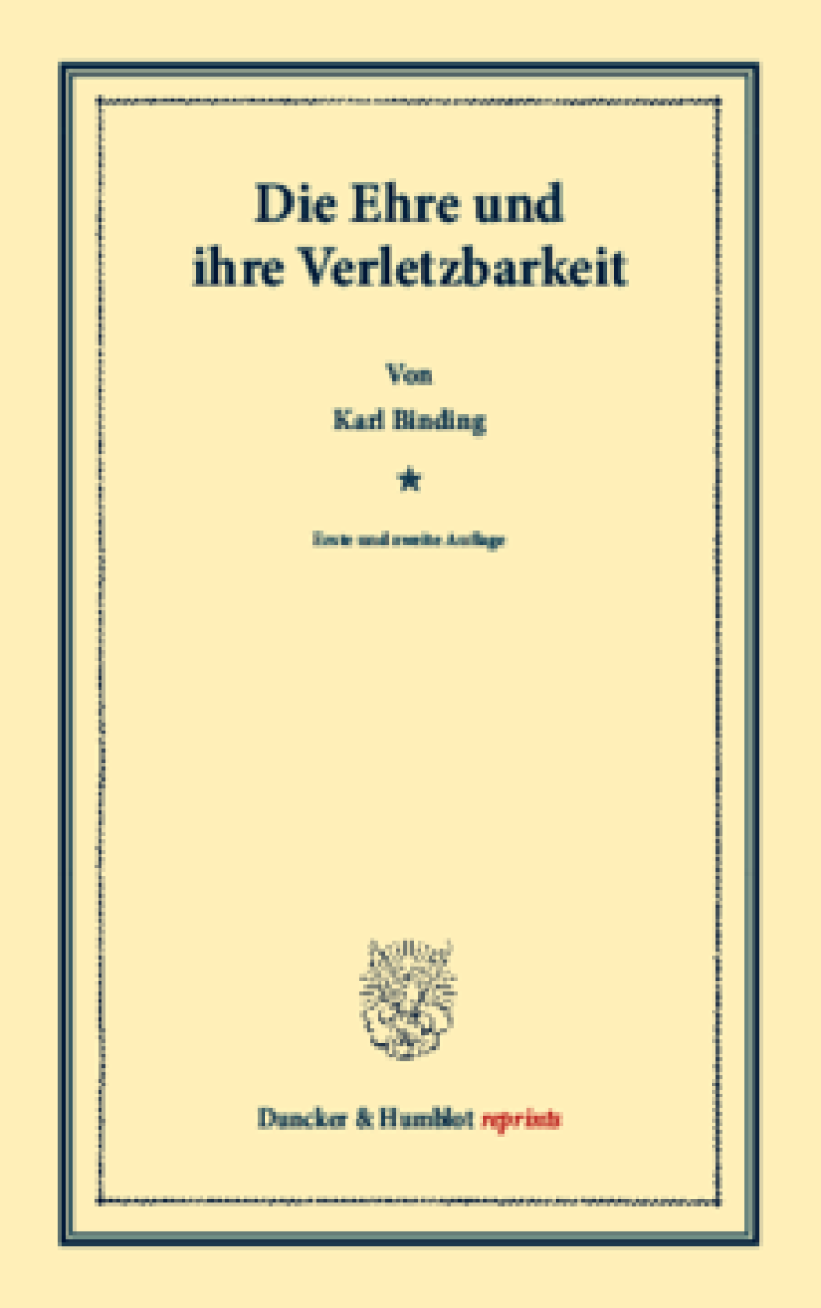 Die Ehre und ihre Verletzbarkeit