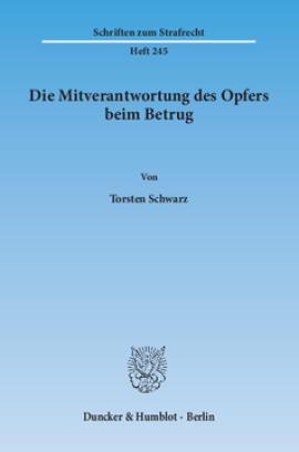 Die Mitverantwortung des Opfers beim Betrug