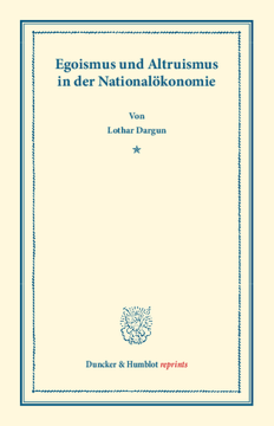 Egoismus und Altruismus in der Nationalökonomie