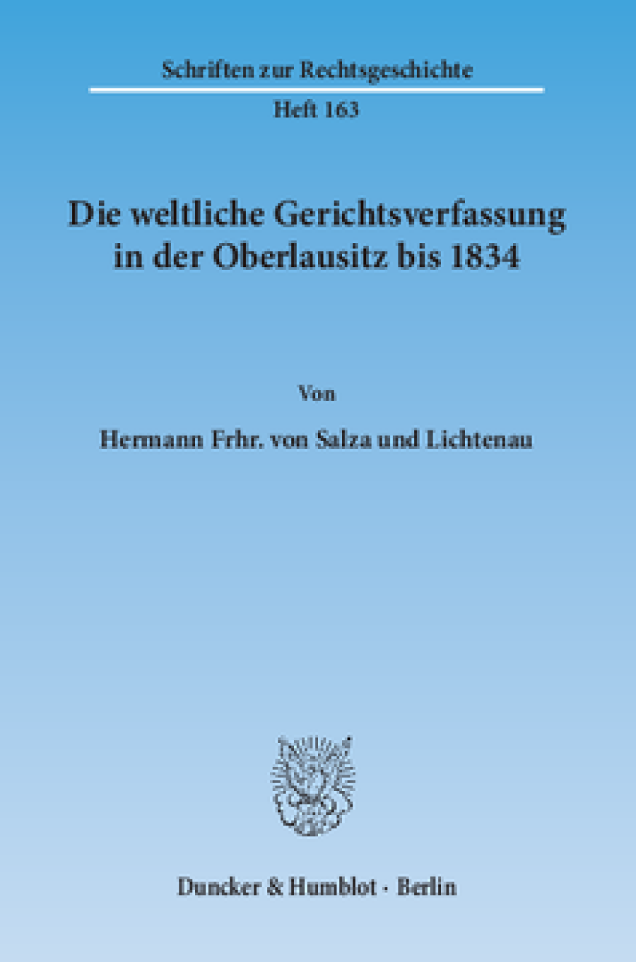 Die weltliche Gerichtsverfassung in der Oberlausitz bis 1834