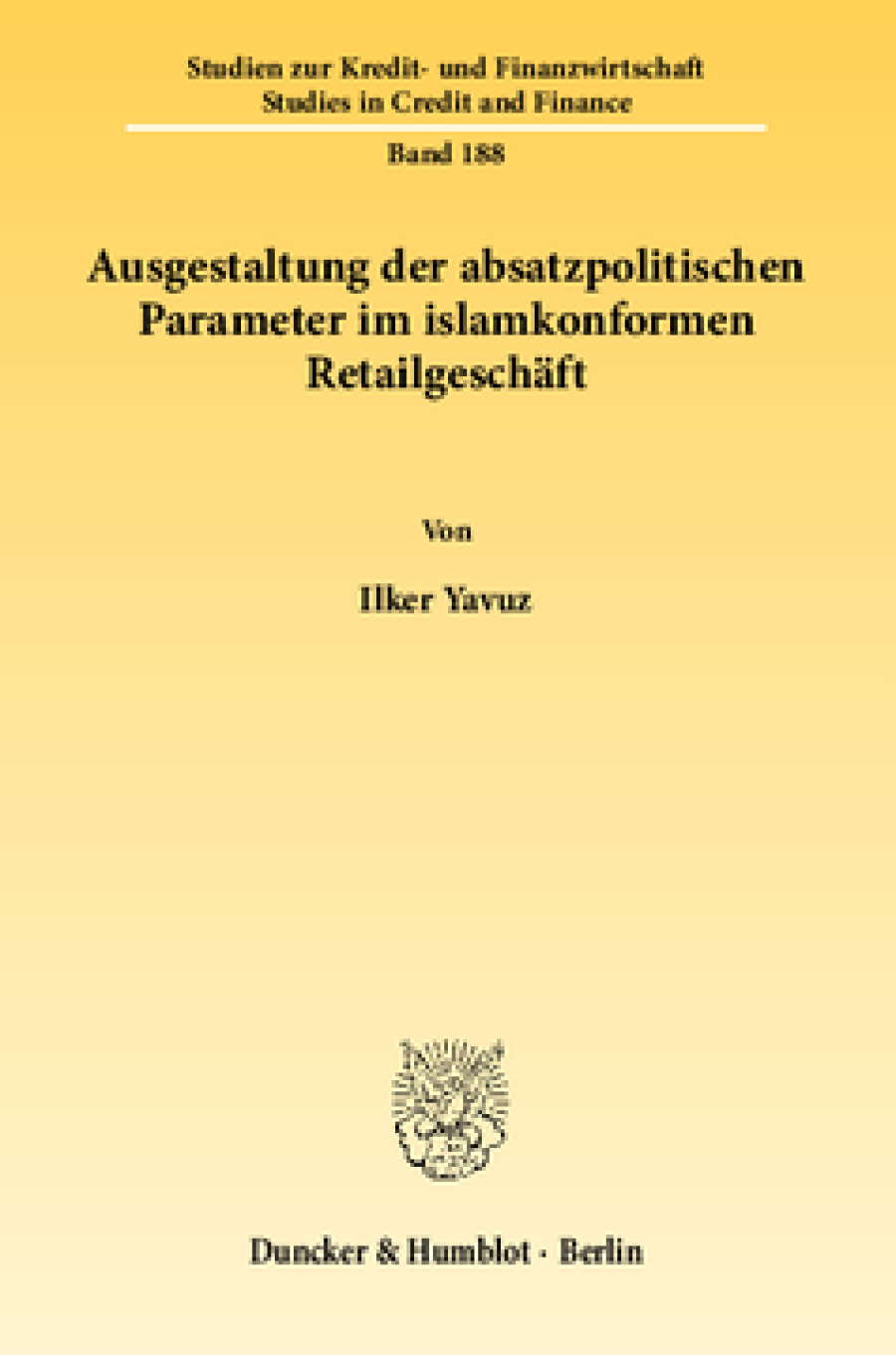Ausgestaltung der absatzpolitischen Parameter im islamkonformen Retailgeschäft