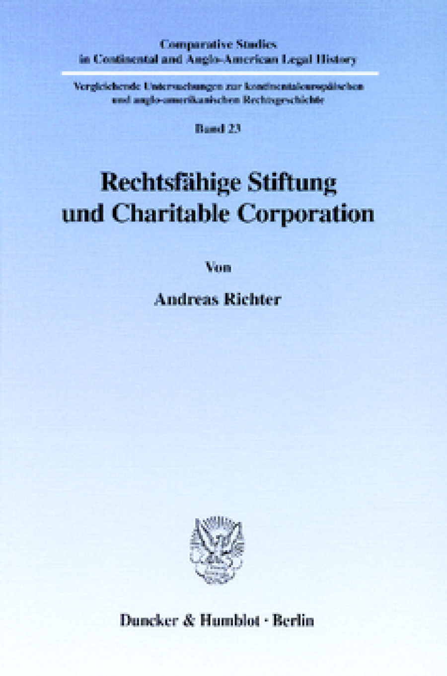Rechtsfähige Stiftung und Charitable Corporation