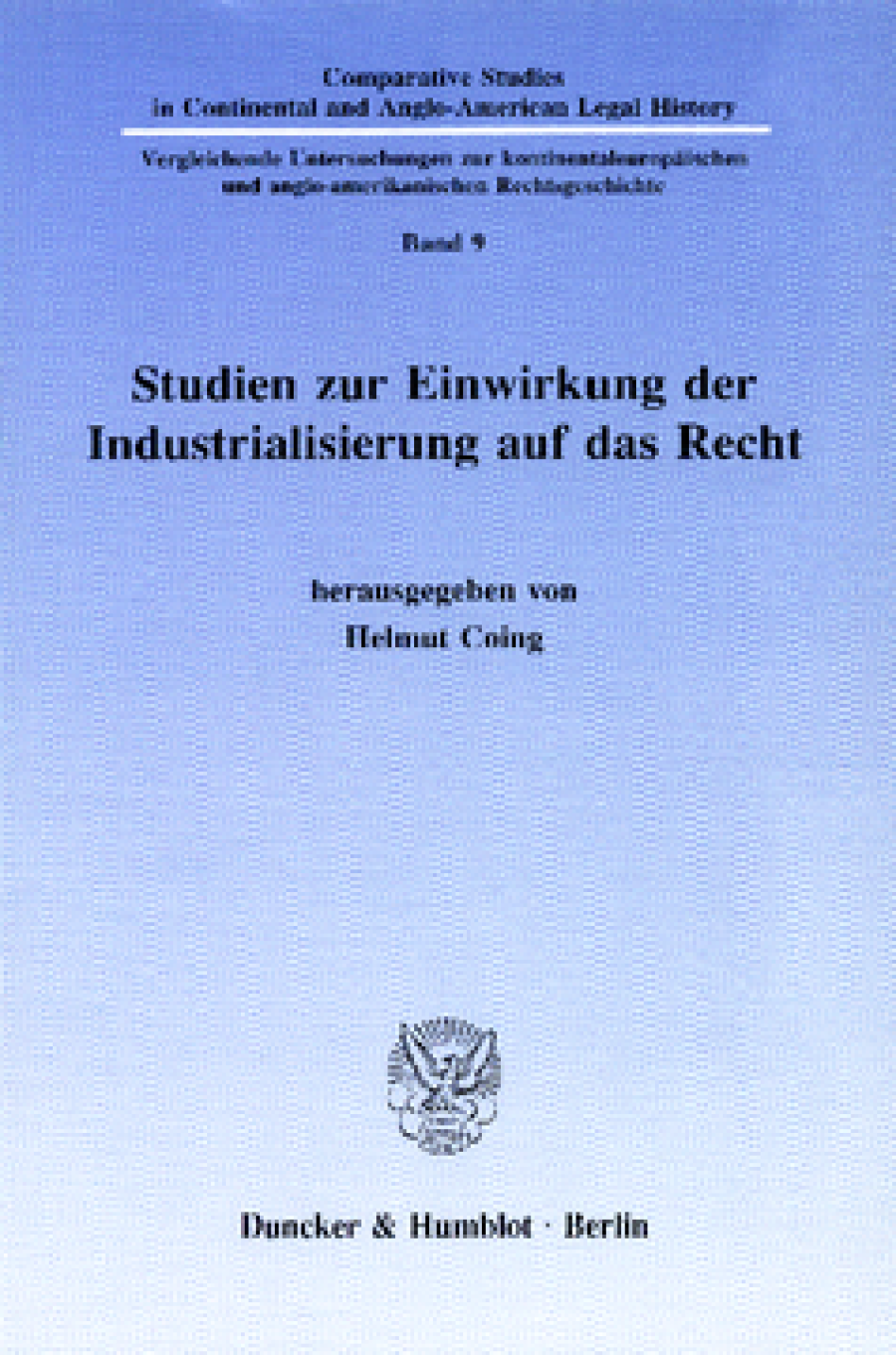Studien zur Einwirkung der Industrialisierung auf das Recht