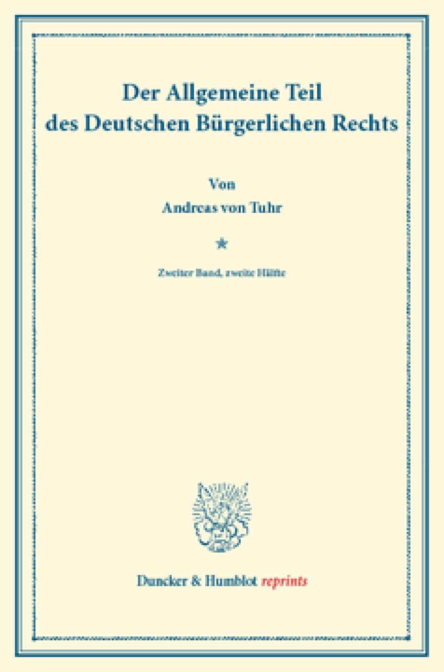 Der Allgemeine Teil des Deutschen Bürgerlichen Rechts