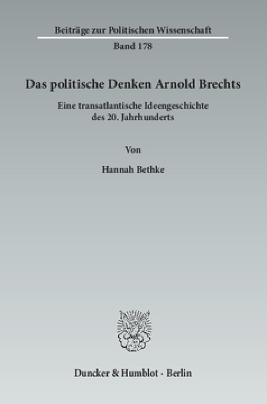 Das politische Denken Arnold Brechts