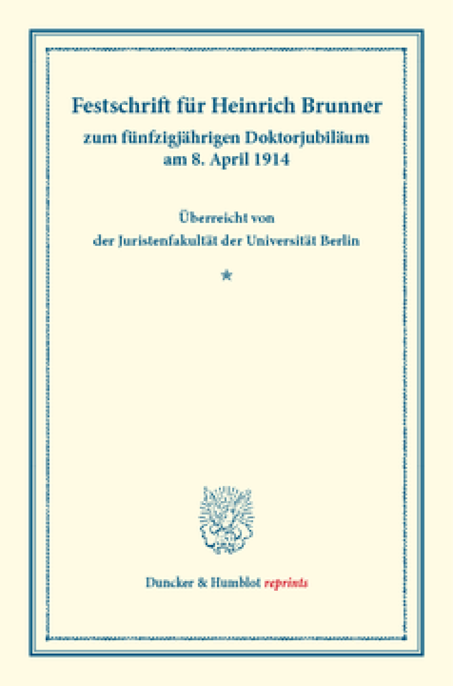 Festschrift für Heinrich Brunner