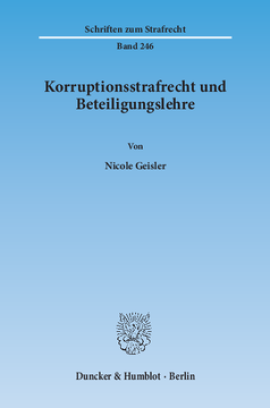 Korruptionsstrafrecht und Beteiligungslehre