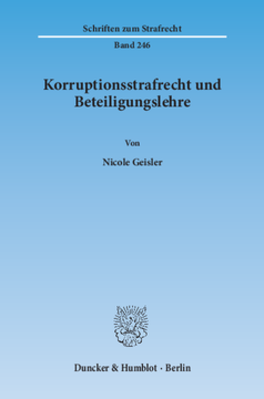 Korruptionsstrafrecht und Beteiligungslehre