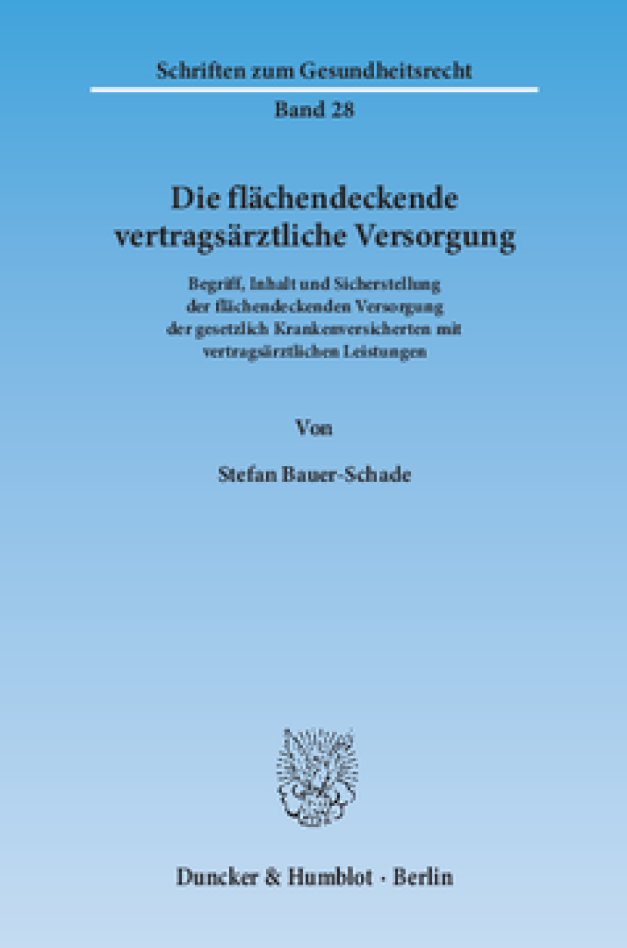 Die flächendeckende vertragsärztliche Versorgung
