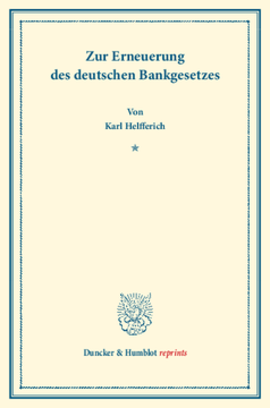 Zur Erneuerung des deutschen Bankgesetzes