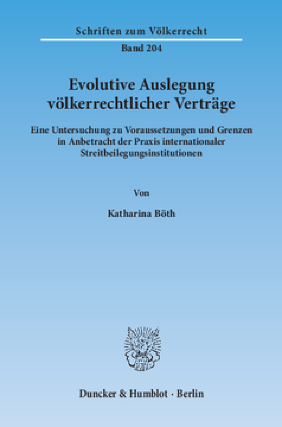Evolutive Auslegung völkerrechtlicher Verträge