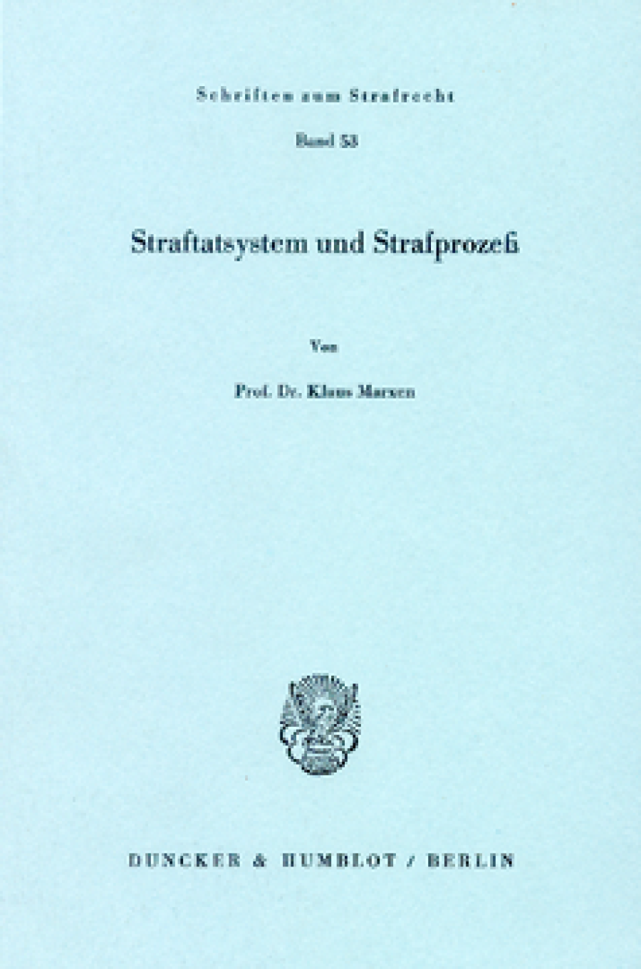 Straftatsystem und Strafprozeß