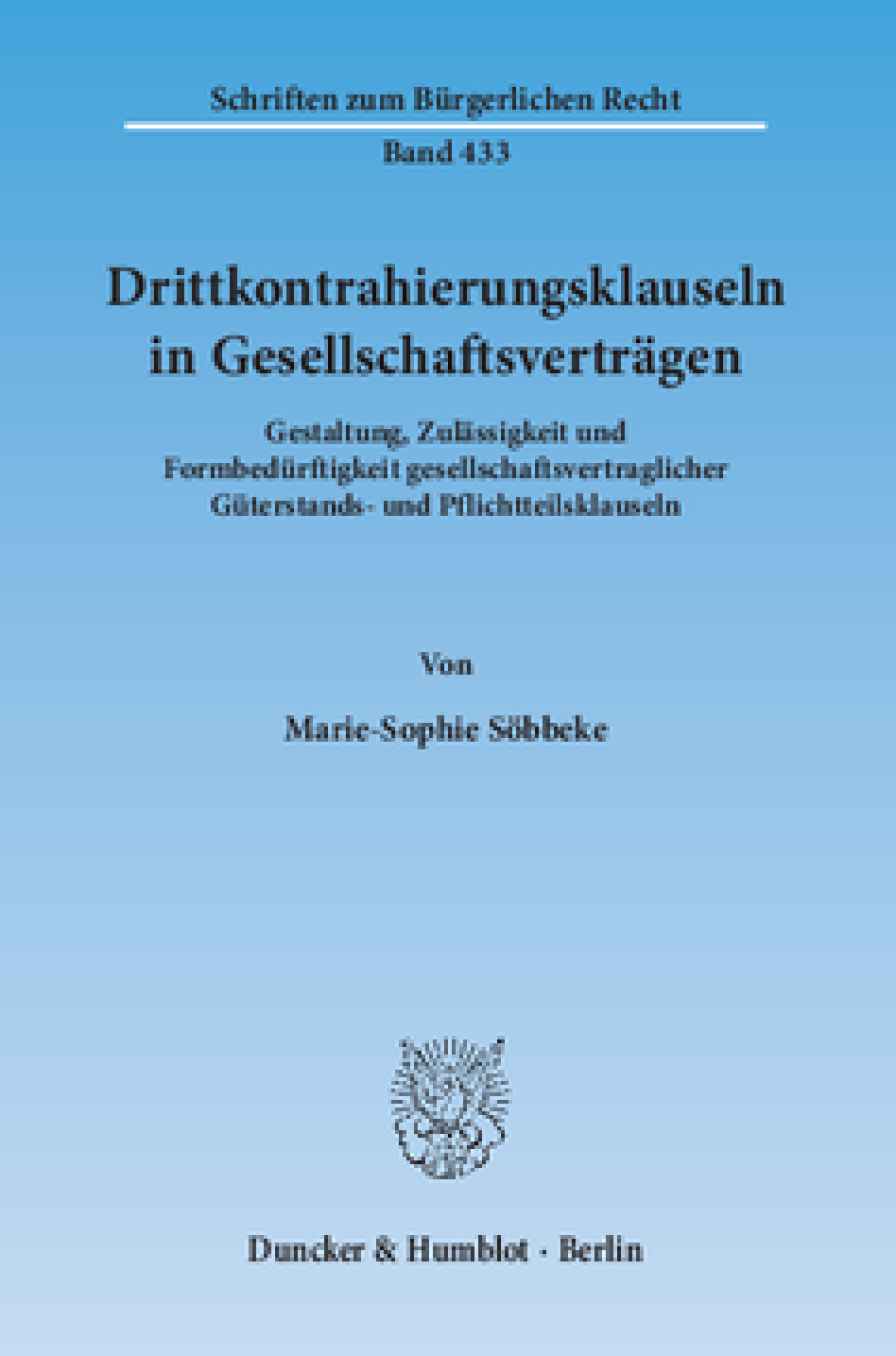 Drittkontrahierungsklauseln in Gesellschaftsverträgen