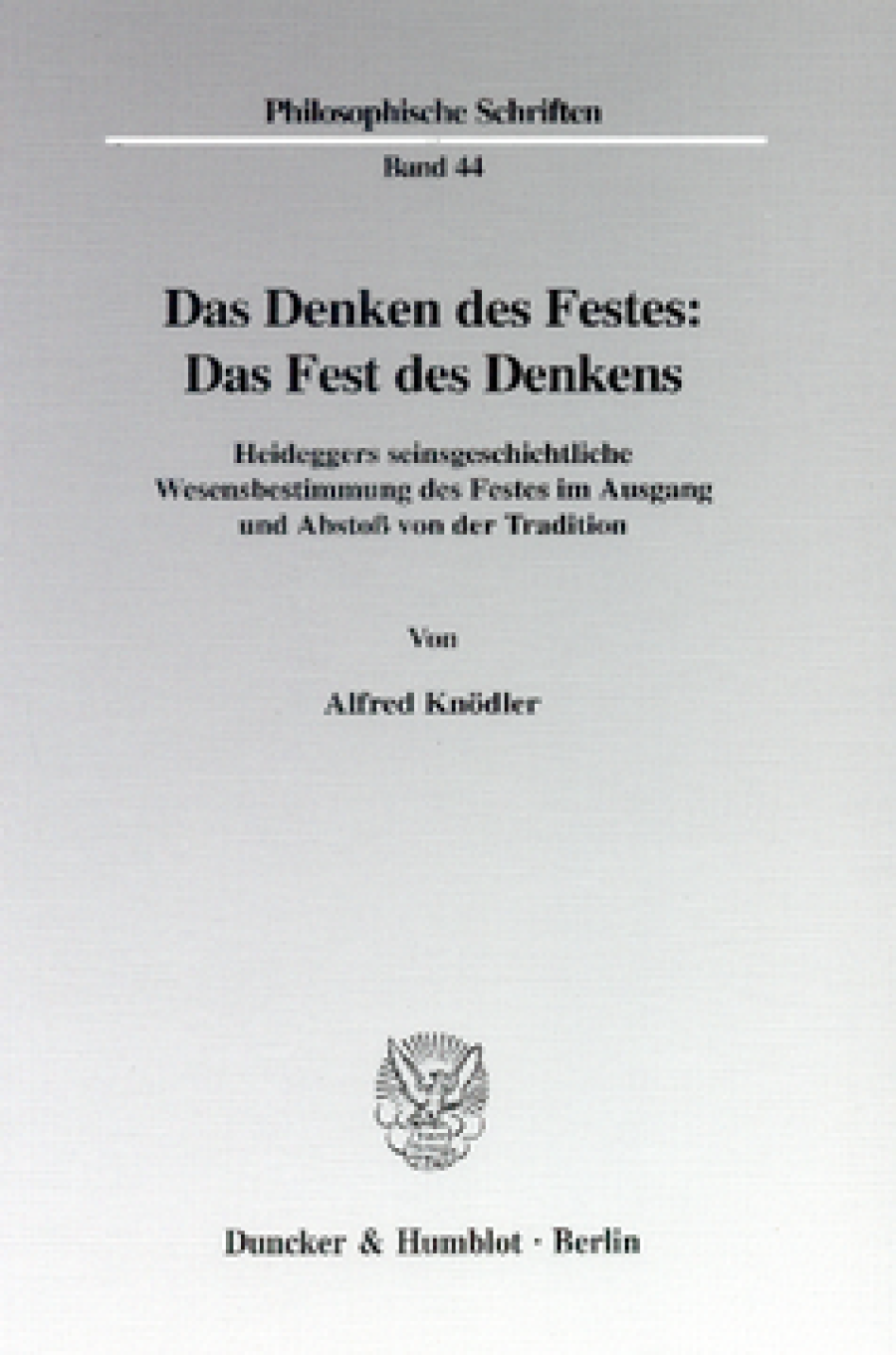 Das Denken des Festes: Das Fest des Denkens