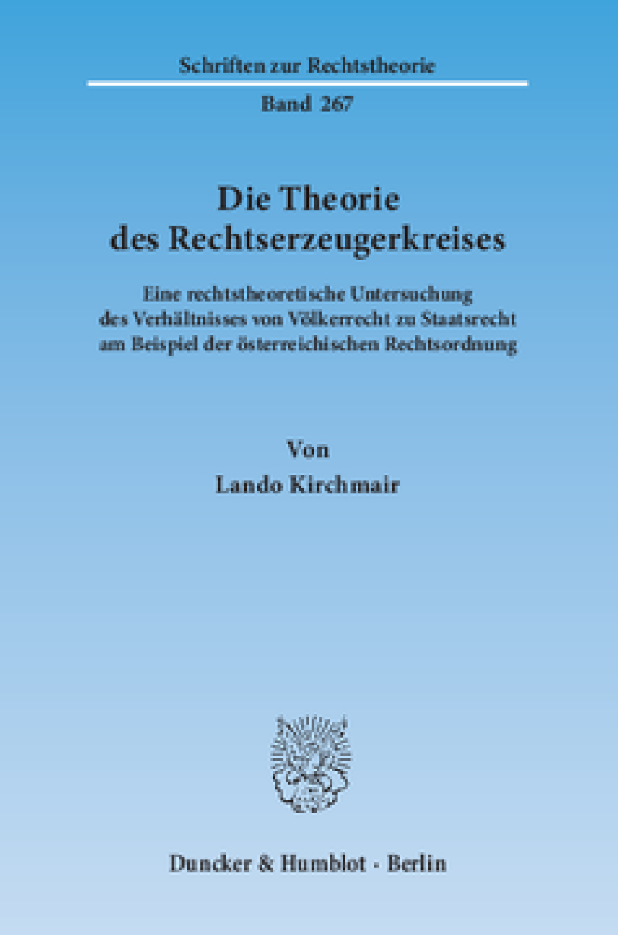Die Theorie des Rechtserzeugerkreises