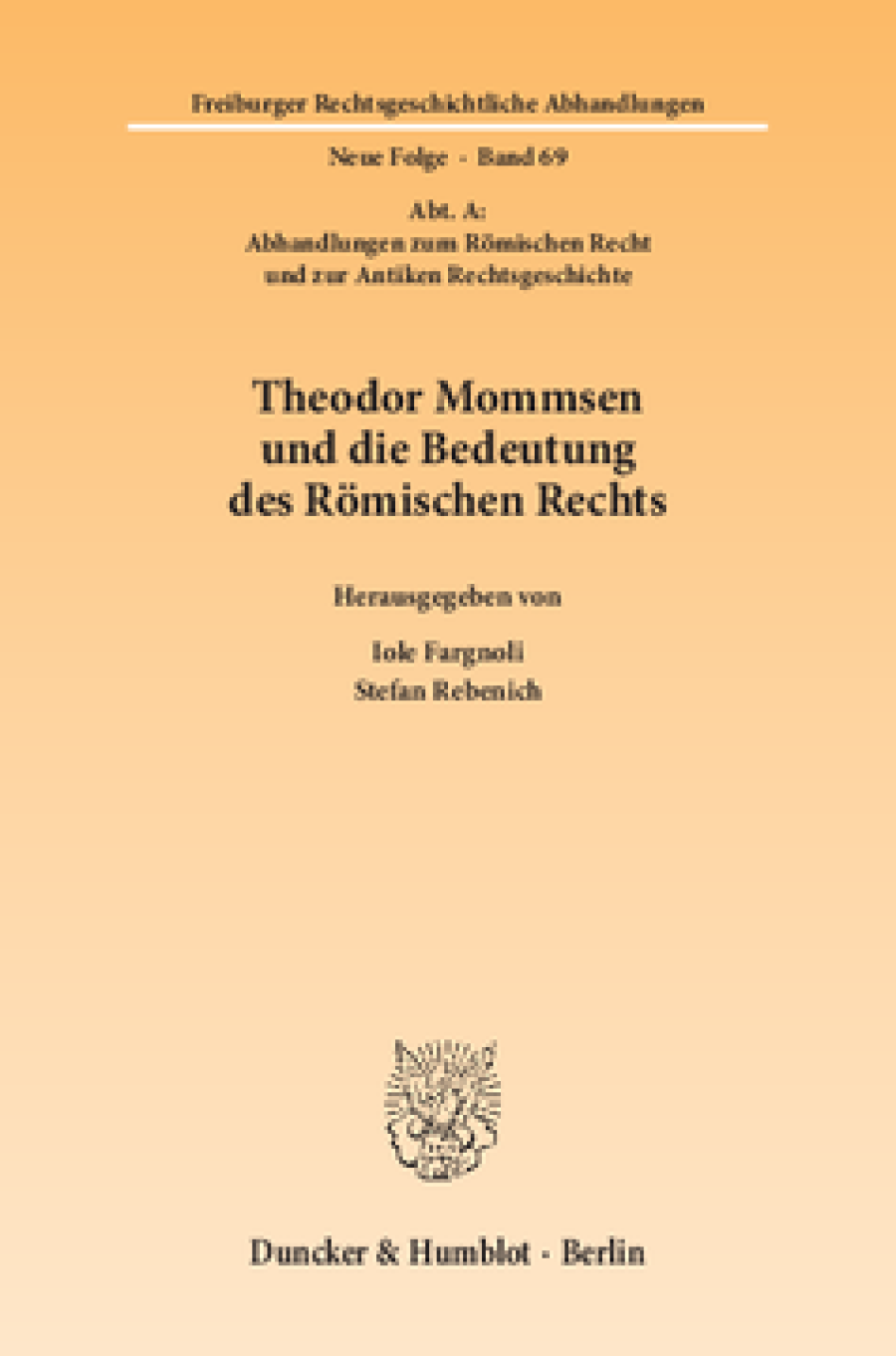 Theodor Mommsen und die Bedeutung des Römischen Rechts