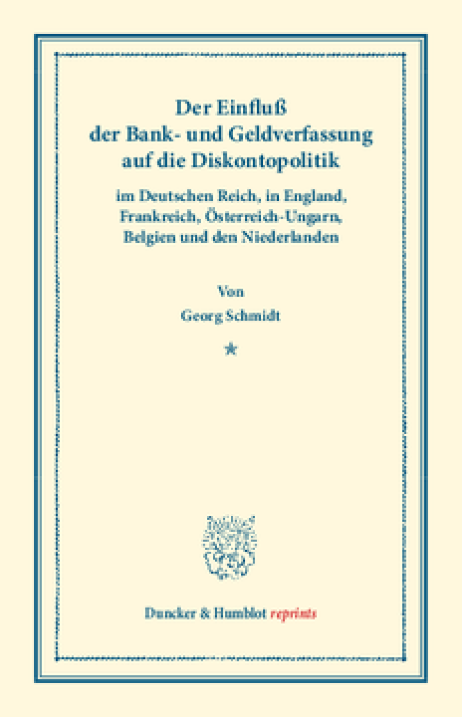 Der Einfluß der Bank- und Geldverfassung auf die Diskontopolitik