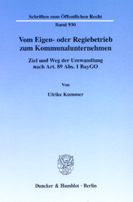 Vom Eigen- oder Regiebetrieb zum Kommunalunternehmen