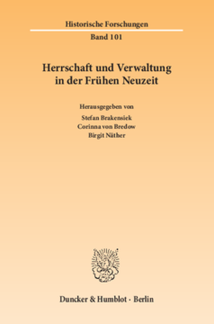 Herrschaft und Verwaltung in der Frühen Neuzeit
