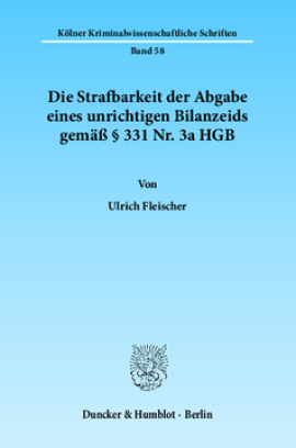 Die Strafbarkeit der Abgabe eines unrichtigen Bilanzeids gemäß § 331 Nr. 3a HGB