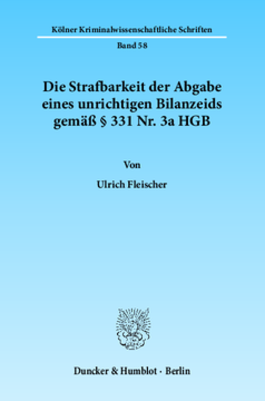 Die Strafbarkeit der Abgabe eines unrichtigen Bilanzeids gemäß § 331 Nr. 3a HGB