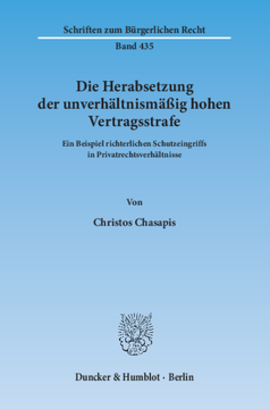 Die Herabsetzung der unverhältnismäßig hohen Vertragsstrafe
