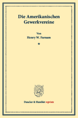 Die Amerikanischen Gewerkvereine