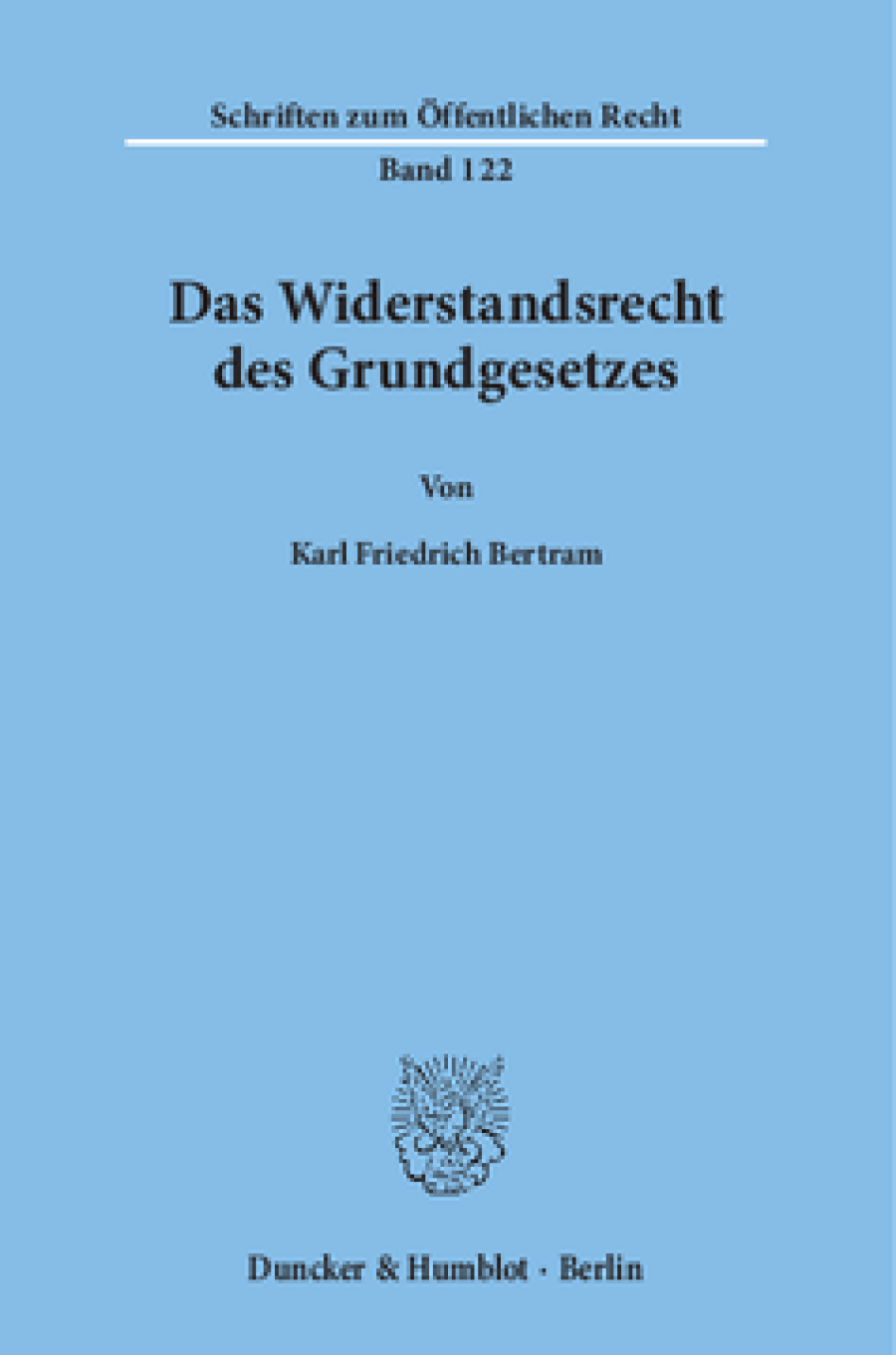 Das Widerstandsrecht des Grundgesetzes